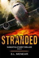 Stranded (A Samantha Starr Thriller, Book 4): Large Print Edition