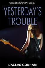 Yesterday's Trouble: A Murder Mystery Thriller