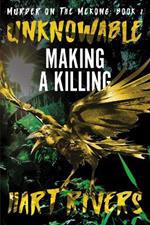 Unknowable: Making a Killing