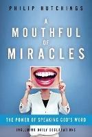 A Mouthful of Miracles