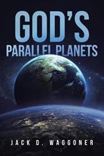 God's Parallel Planets