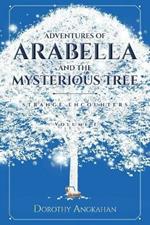 Adventures of Arabella and the Mysterious Tree: Strange Encounters