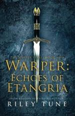 Warper: Echoes of Etangria