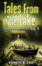 Tales from The Lake Vol.5: The Horror Anthology