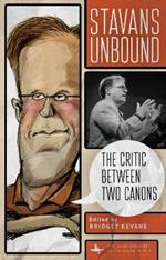 Stavans Unbound: The Critic Between Two Canons