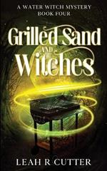 Grilled Sand and Witches