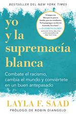 Yo y la supremacía blanca