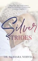 Silver Strides: What You And Your Family Need To Know About Selecting a Senior Community