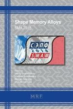 Shape Memory Alloys: Sma 2018