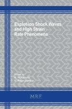 Explosion Shock Waves and High Strain Rate Phenomena