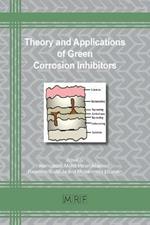 Theory and Applications of Green Corrosion Inhibitors