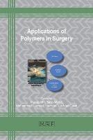 Applications of Polymers in Surgery