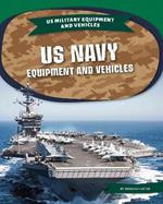 US Navy Equipment Equipment and Vehicles