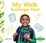 Senses Scavenger Hunt: My Walk Scavenger Hunt