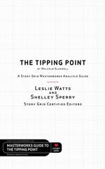 The Tipping Point by Malcolm Gladwell - A Story Grid Masterwork Analysis Guide