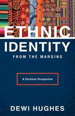 Ethnic Identity from the Margins