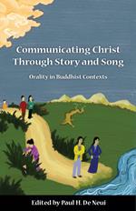 Communicating Christ Through Story and Song