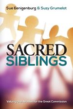 Sacred Siblings: Valuing One Another for the Great Commission