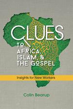 Clues to Africa, Islam, and the Gospel