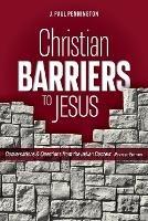 Christian Barriers to Jesus (Revised Edition): Conversations and Questions from the Indian Context
