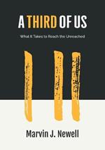 A Third of Us: What It Takes to Reach the Unreached