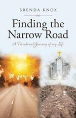 Finding the Narrow Road: A Devotional Journey of my Life