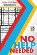 No Help Needed Sudoku Puzzle Books Medium to Hard