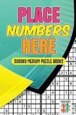 Place Numbers Here Sudoku Medium Puzzle Books