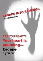 Escape into Revenge