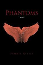 Phantoms: Book 1