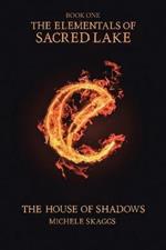 The House of Shadows: Book One