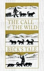 The Call of the Wild: Beck's Tale