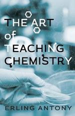 The Art of Teaching Chemistry