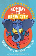 Bombay to Brew City