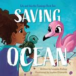 Lily and Isla the Flamingo Saving Ocean