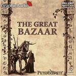 The Great Bazaar [Dramatized Adaptation]