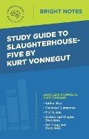 Study Guide to Slaughterhouse-Five by Kurt Vonnegut