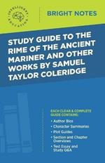 Study Guide to The Rime of the Ancient Mariner and Other Works by Samuel Taylor Coleridge