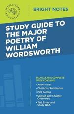 Study Guide to the Major Poetry of William Wordsworth