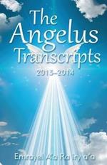 The Angelus Transcripts 2013-2104: New Edition