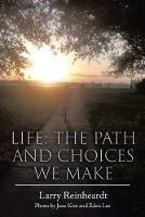 Life: The Paths and Choices We Make