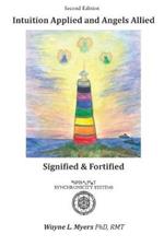 Intuition Applied and Angels Allied: Signified & Fortified