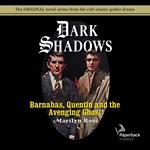 Barnabas, Quentin and the Avenging Ghost