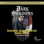 Barnabas, Quentin and the Hidden Tomb