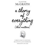 A Theory of Everything (That Matters)