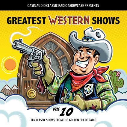 Greatest Western Shows, Volume 10