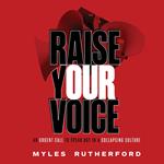 Raise Your Voice