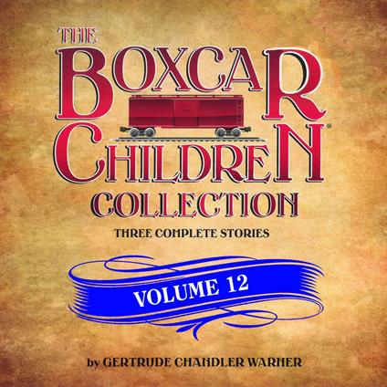 The Boxcar Children Collection Volume 12