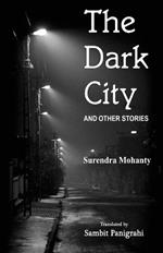 The Dark City and Other Stories