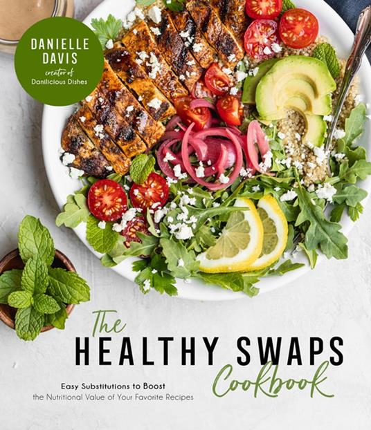 The Healthy Swaps Cookbook